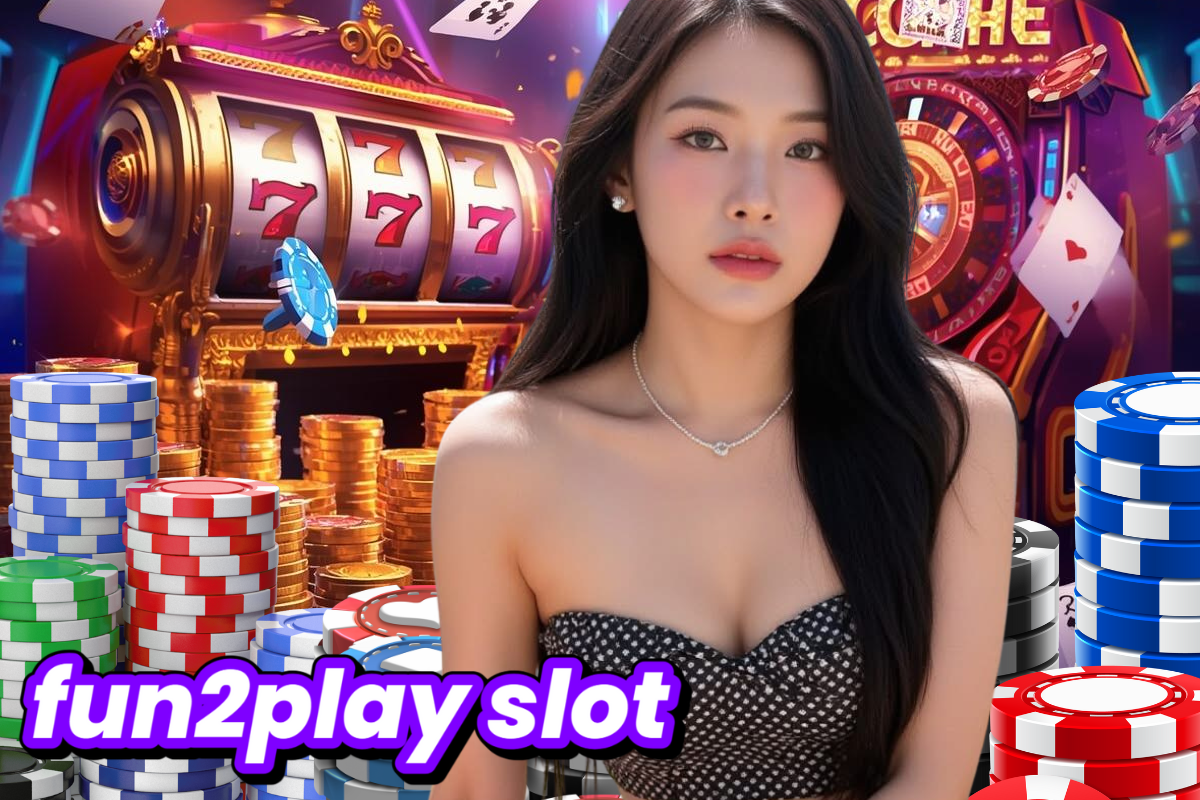 fun2play slot ทางเข้า